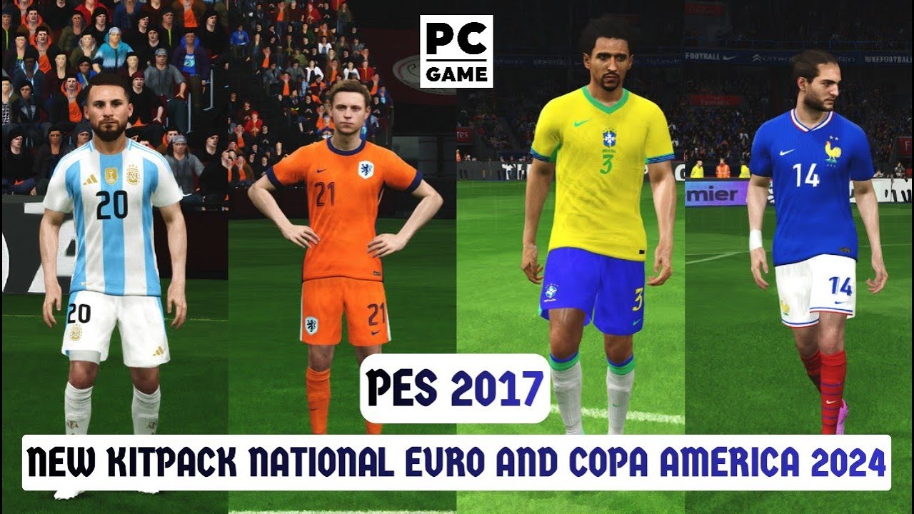 PES 2017 KITPACK NATIONAL EURO AND COPA AMERICA 2024 AIO BY EsLaM