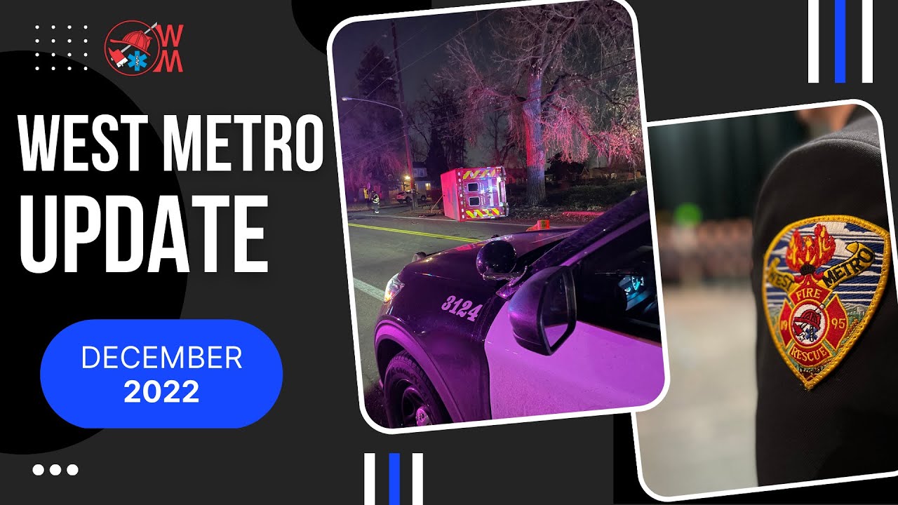 West Metro Fire Rescue: West Metro Update - December 2022