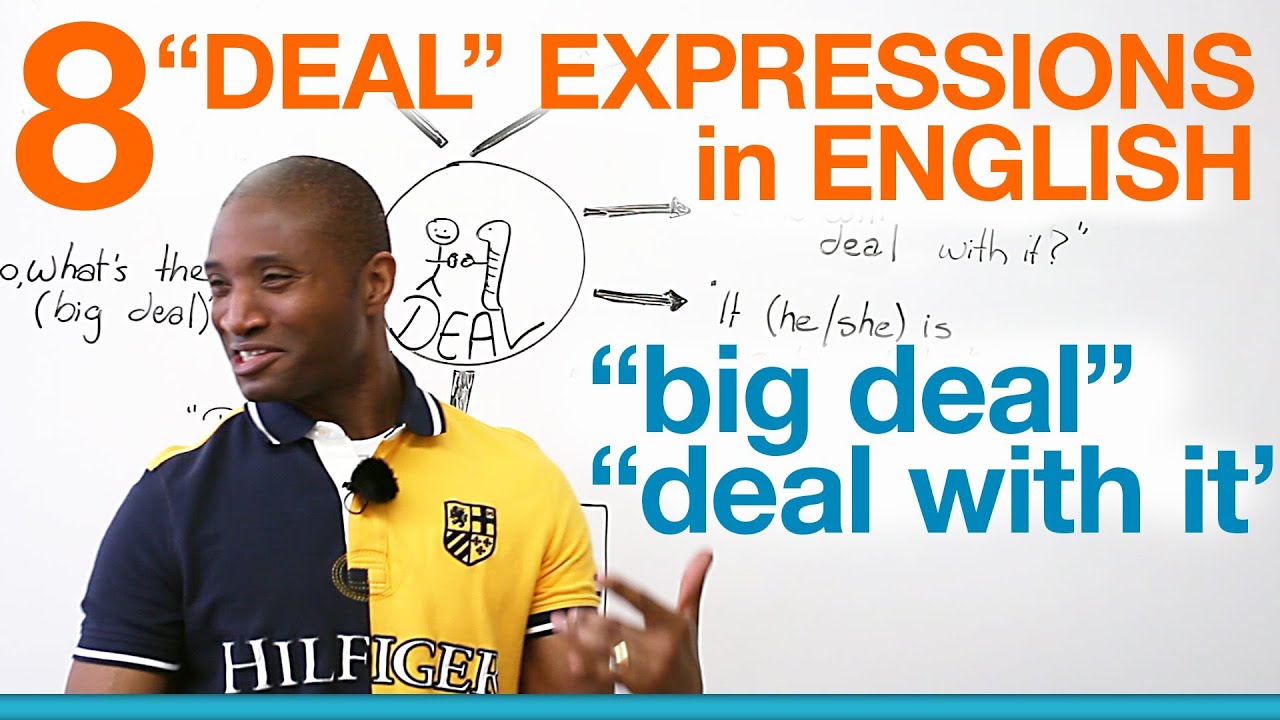 Speaking English - DEAL expressions - 