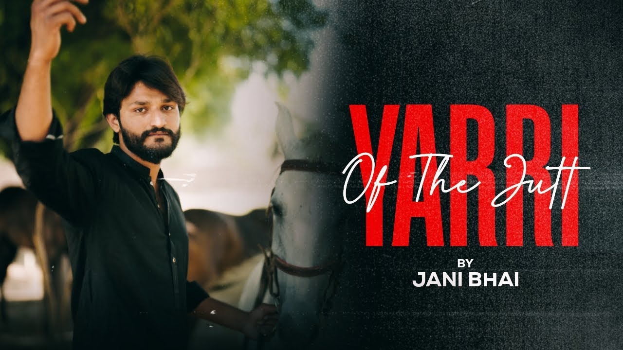 Yari of the Jutt | Jani Bhai | (OFFICIAL MUSIC VIDEO) New Punjabi Songs 2025