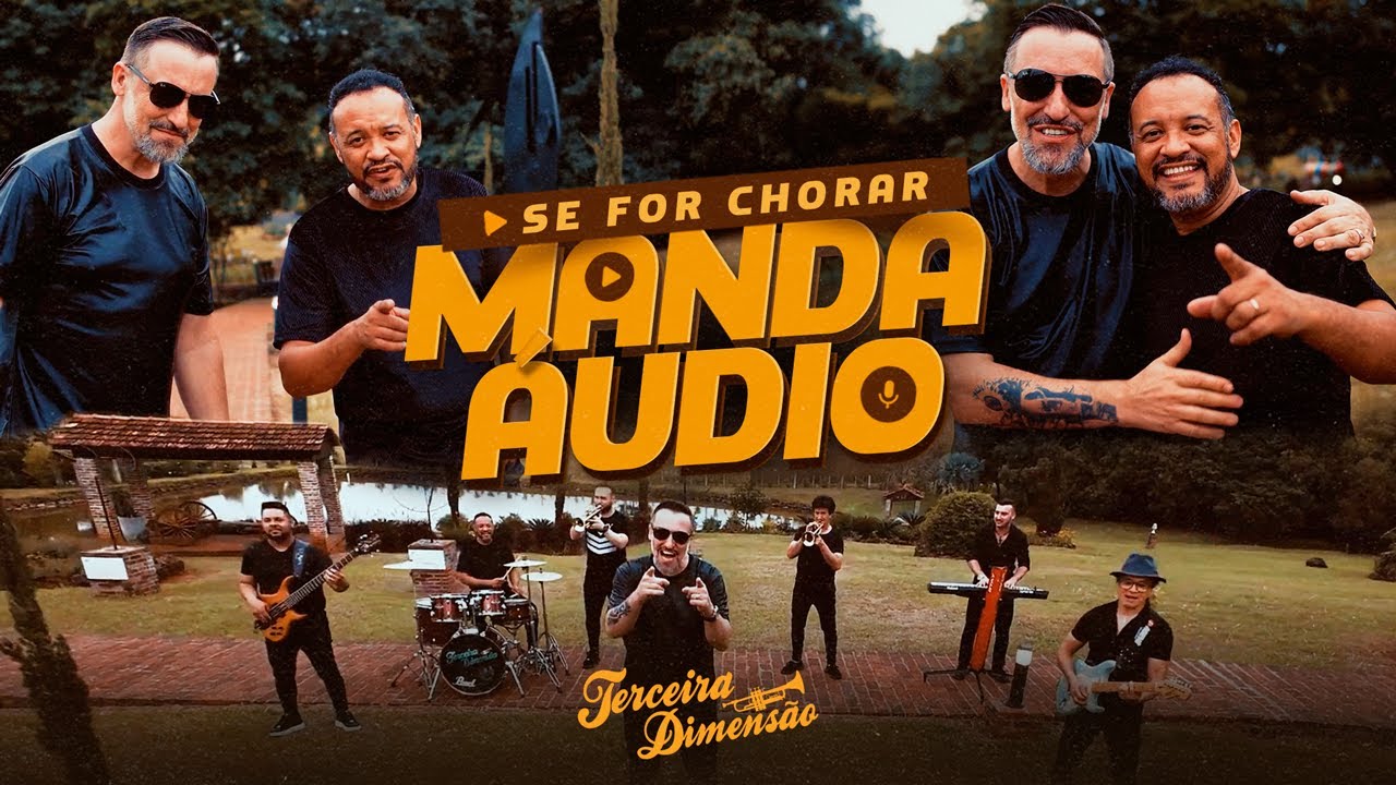 Terceira Dimensão - Se For Chorar Manda Áudio (CLIPE OFICIAL)