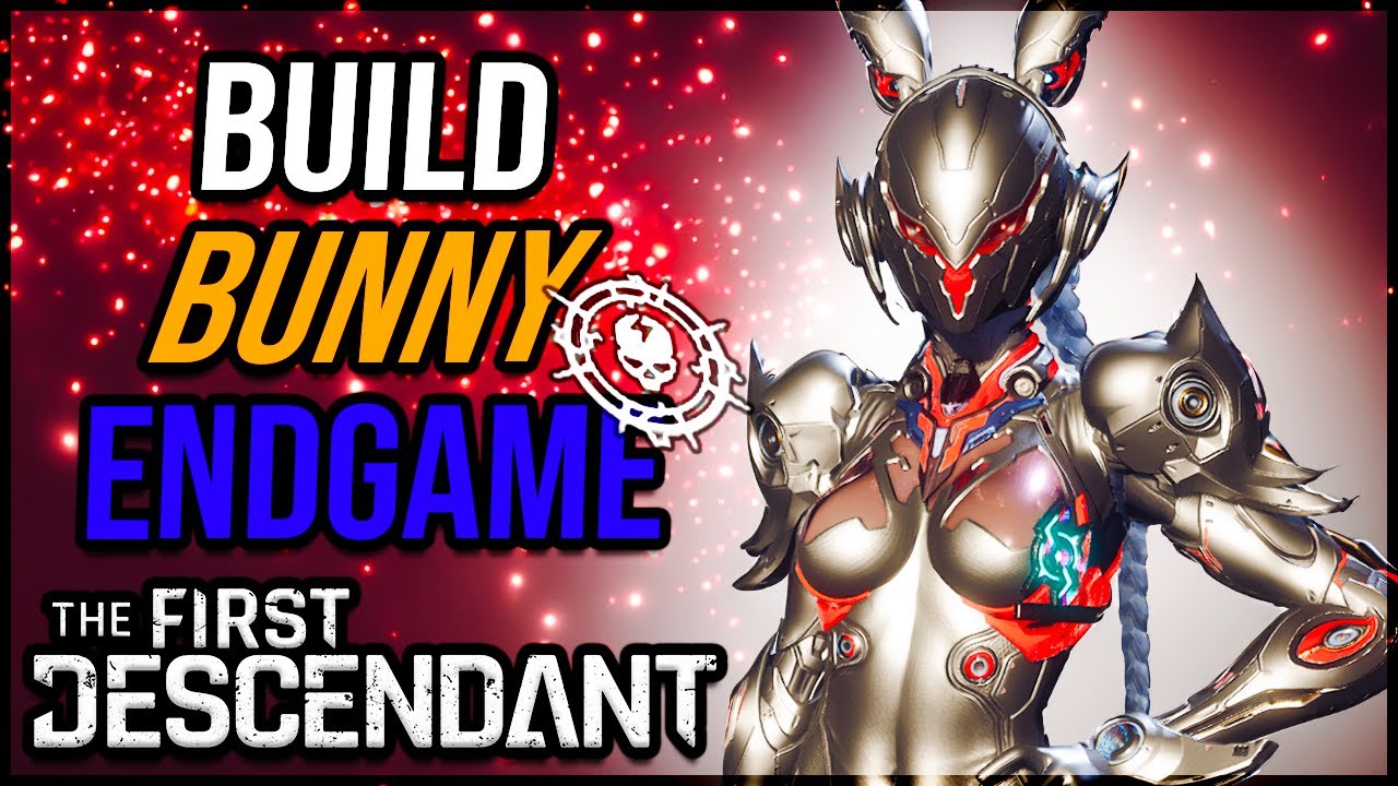 BUILD BUNNY ENDGAME FARM/BOSS/BUDGET – The First Descendant