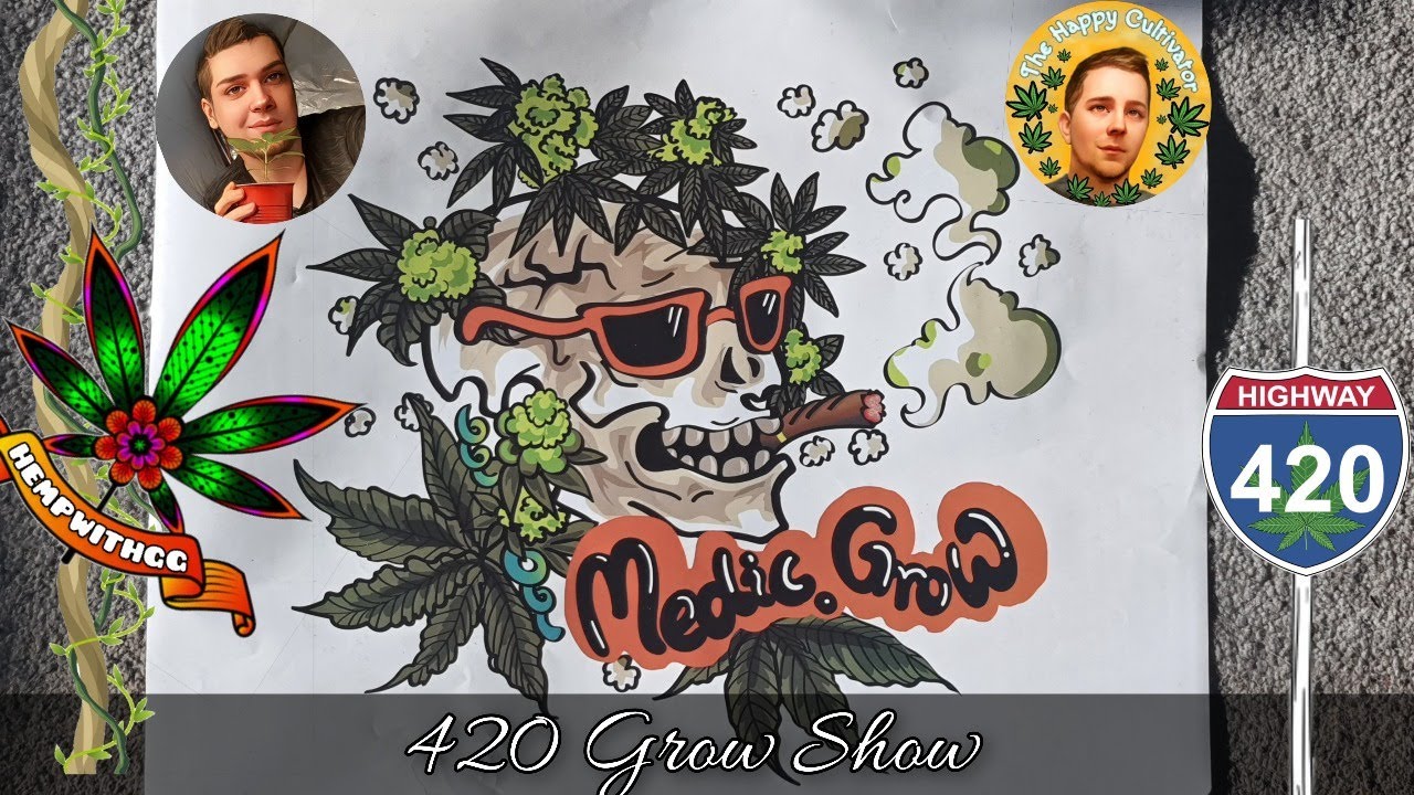 The 420 grow Show.   Revolution is Coming. So proud of everyone , join up and