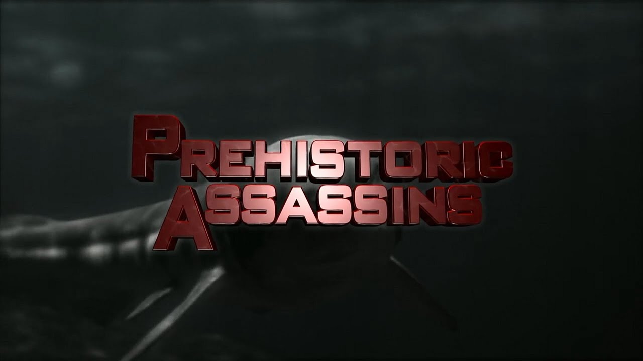 Prehistoric Assassins - Ep 1 Blood in the Water (2010)