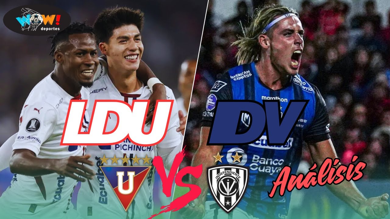 &iexcl;AN&Aacute;LISIS COMPLETO! LDU VS IDV 🔥 &iquest;M&Aacute;S PROBLEMAS EN EL NACIONAL? l WOW DEPORTES