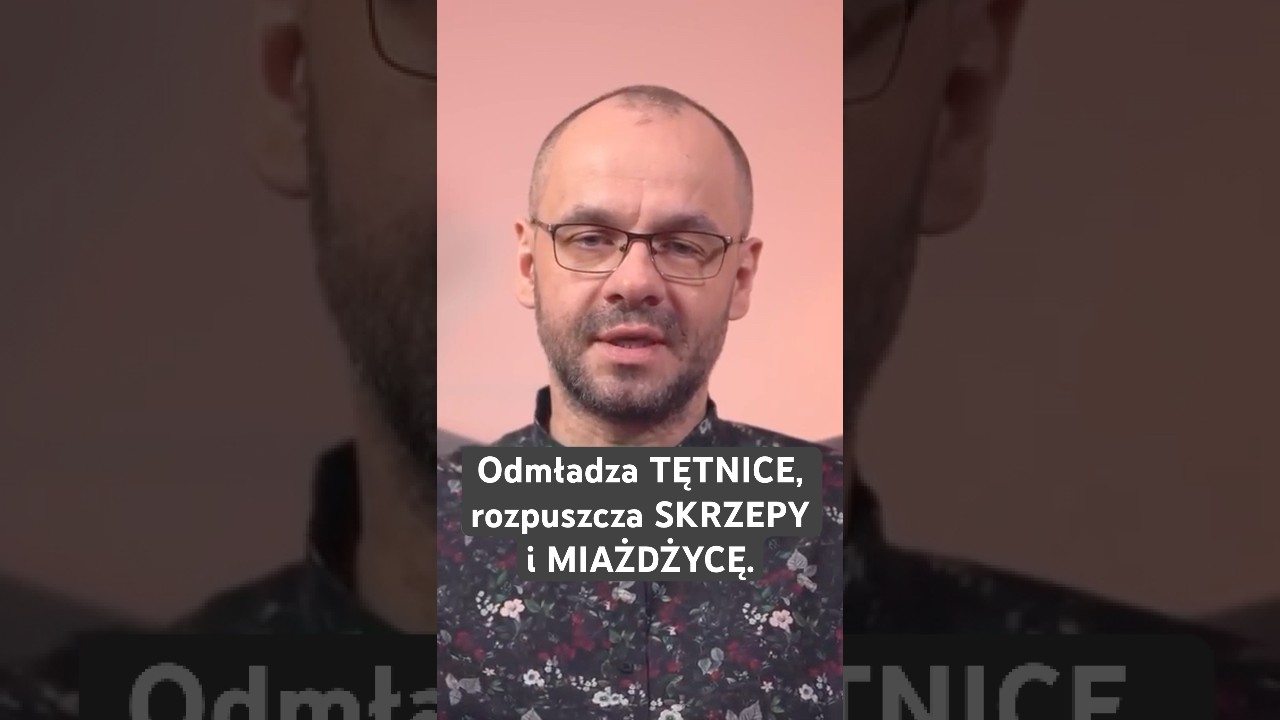 Odmładza TĘTNICE, rozpuszcza SKRZEPY i MIAŻDŻYCĘ. #marekskoczylasPL