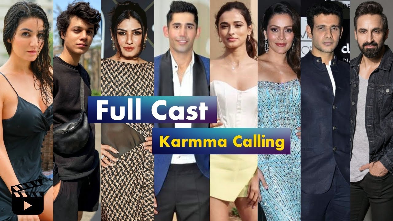Karmma Calling (2024) Full Cast Names With Real Age | Karmma Calling Series Cast