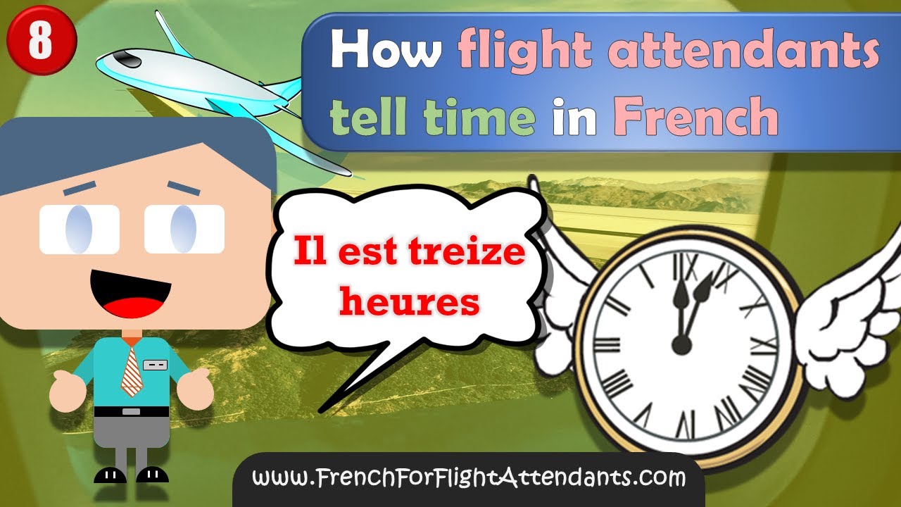 How flight attendants tell time in French | Learn Flight Attendant French Phrases [lesson 8]