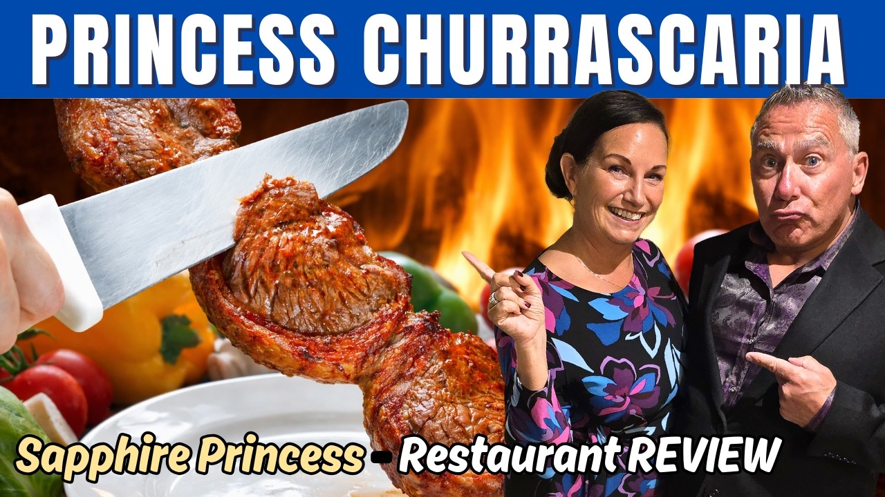 Ресторан бразильской кухни Sapphire Princess Churrascaria | Обзор и честные впечатления!