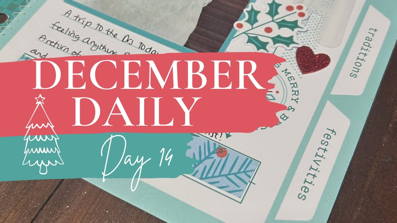 December Daily 2025 | Day 14 ... including some irony in my word choices to tell a frustrating tale!
