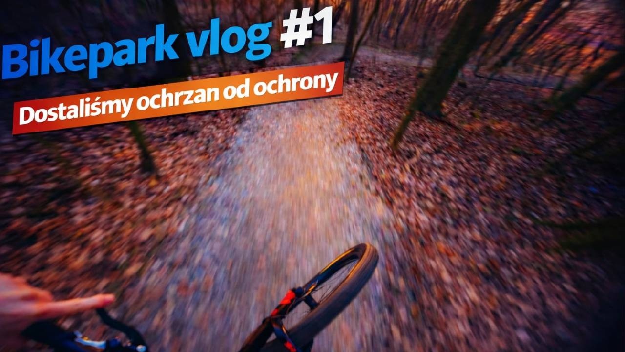 Marcinka Bikepark vlog#1 //Dostaliśmy Ochrzan od Ochroniarzy😱//