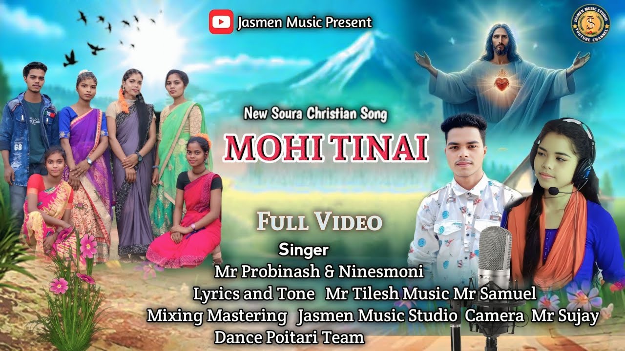 MOIH TINAI || MR PROBINASH ||NINESMONI TILESH  NEW SOURA CHRISTIAN SON G2025