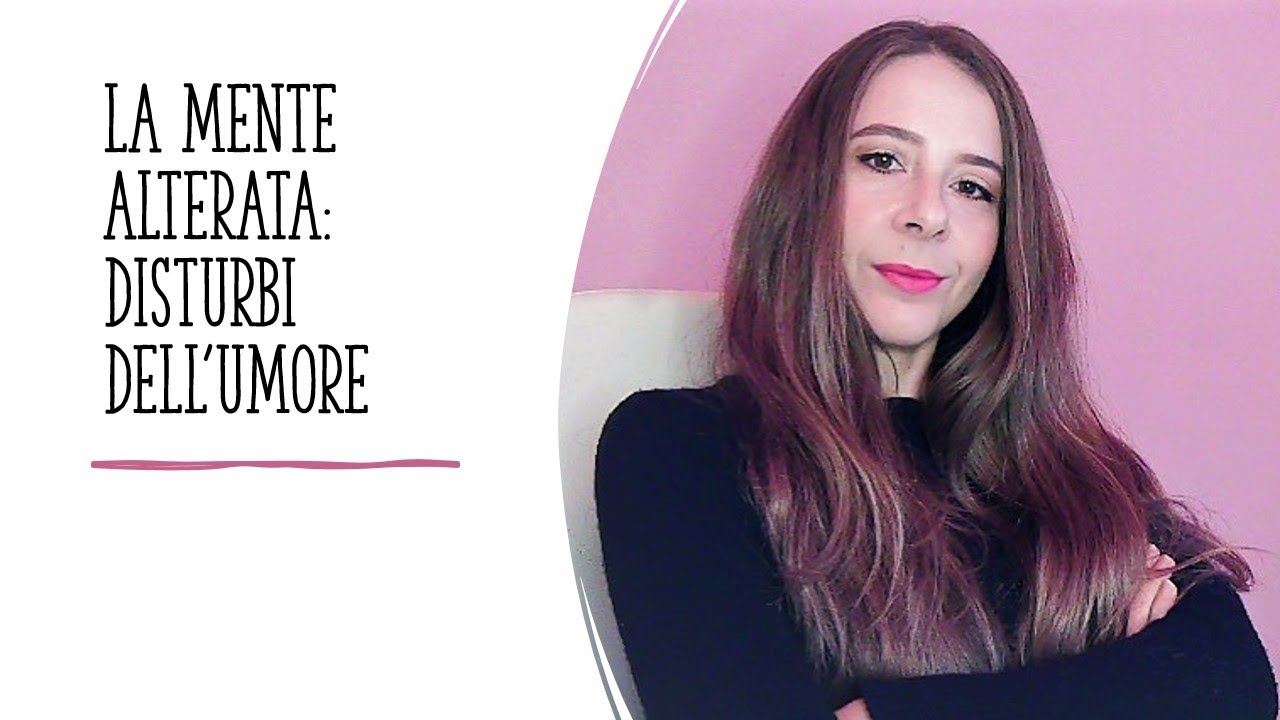 La mente alterata  Disturbi dell'umore