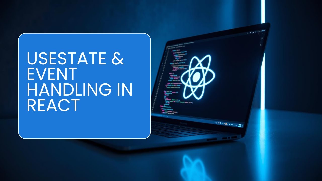 UseState Hook & Event Handling Explained with Examples | Lecture 4