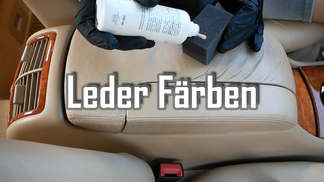 Leder F&auml;rben mit Leather Fresh || Neues Leben f&uuml;r alte Ledersitze