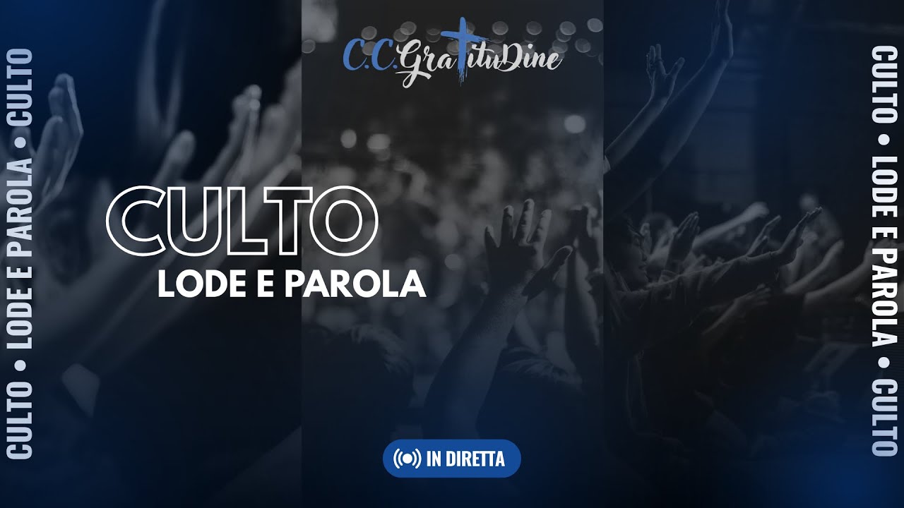 Culto di Lode e Parola | Comunità Cristiana Gratitudine | DIRETTA - 31/01/2026
