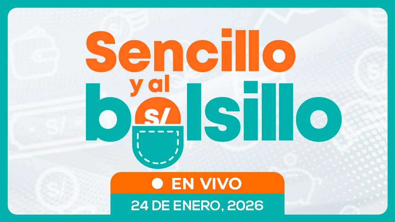 💰📺 #ENVIVO 🔴 SENCILLO AL BOLSILLO 24/01/26 #SENCILLOYALBOLSILLO