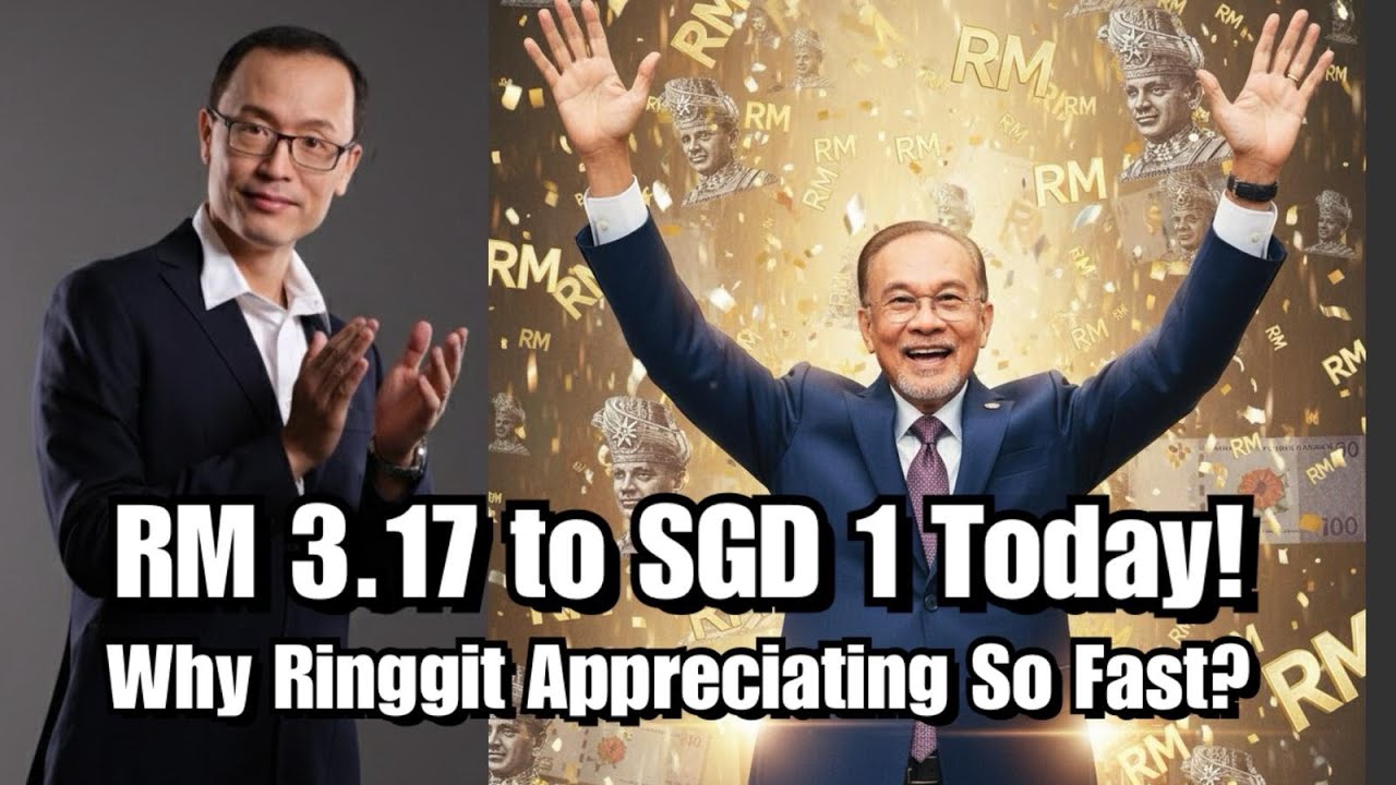 RM3.17: SGD1 Today! Ringgit is Appreciating Astronomically! This is Why!