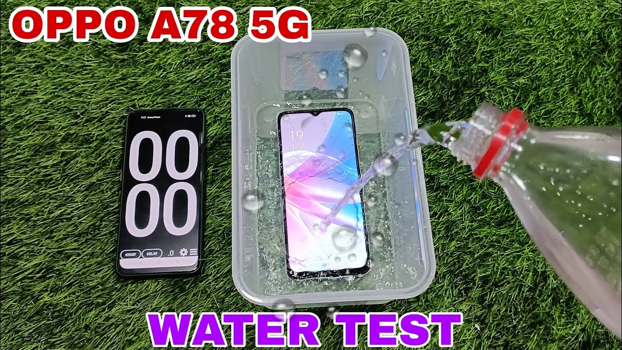 OPPO A78 5G WATER TEST