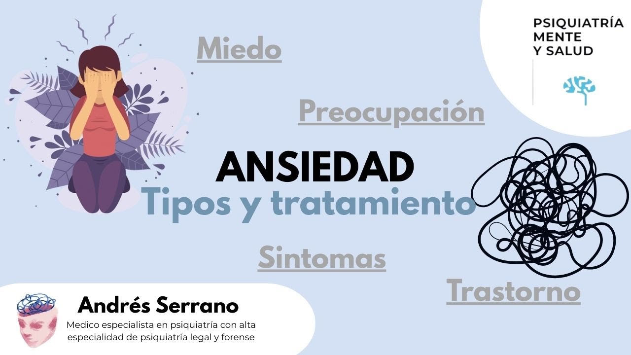 Ansiedad (Tipos y Tratamiento)