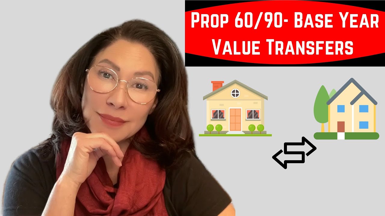 Prop 60/90- Base Year Value Transfers