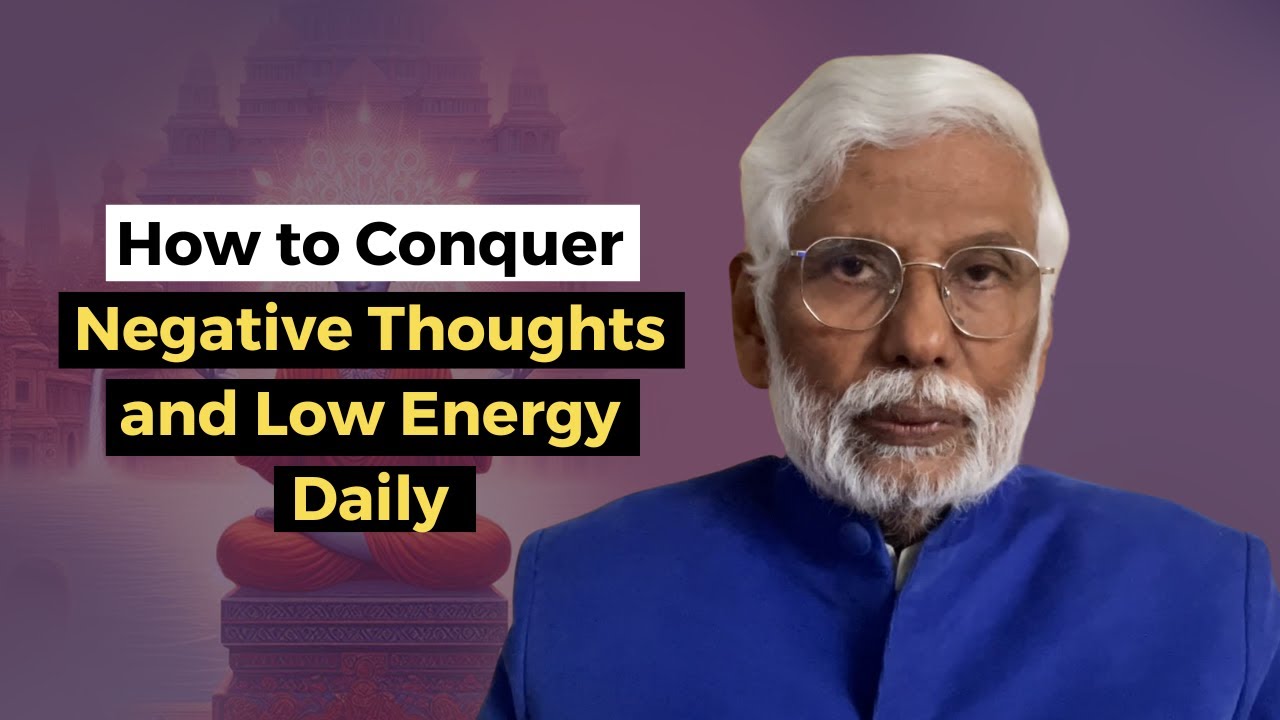How to Conquer Negative Thoughts and Low Energy Daily