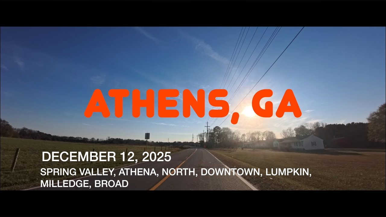 ATHENS, GEORGIA - DECEMBER 12, 2025 - SPRING VALLEY, ATHENA, NORTH, DOWNTOWN, LUMPKIN, MILLEDGE 