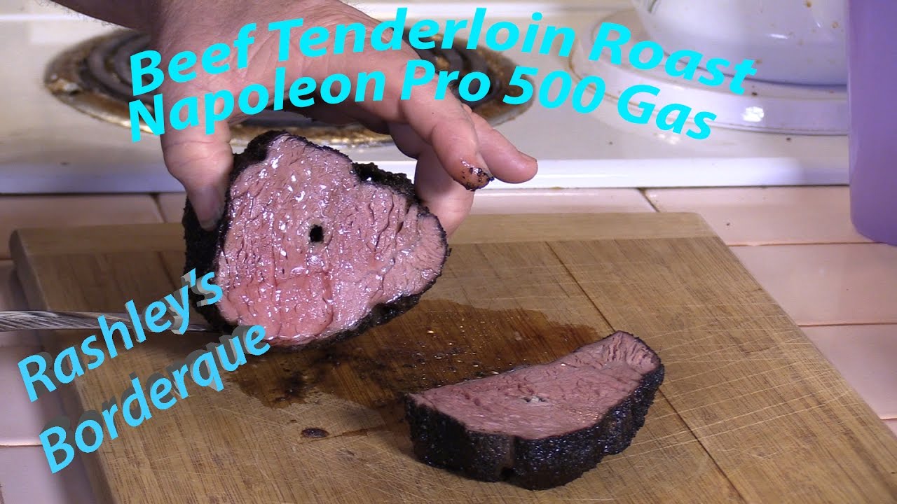 Beef Tenderloin Roast cooked on Napoleon Pro 500 Gas Grill