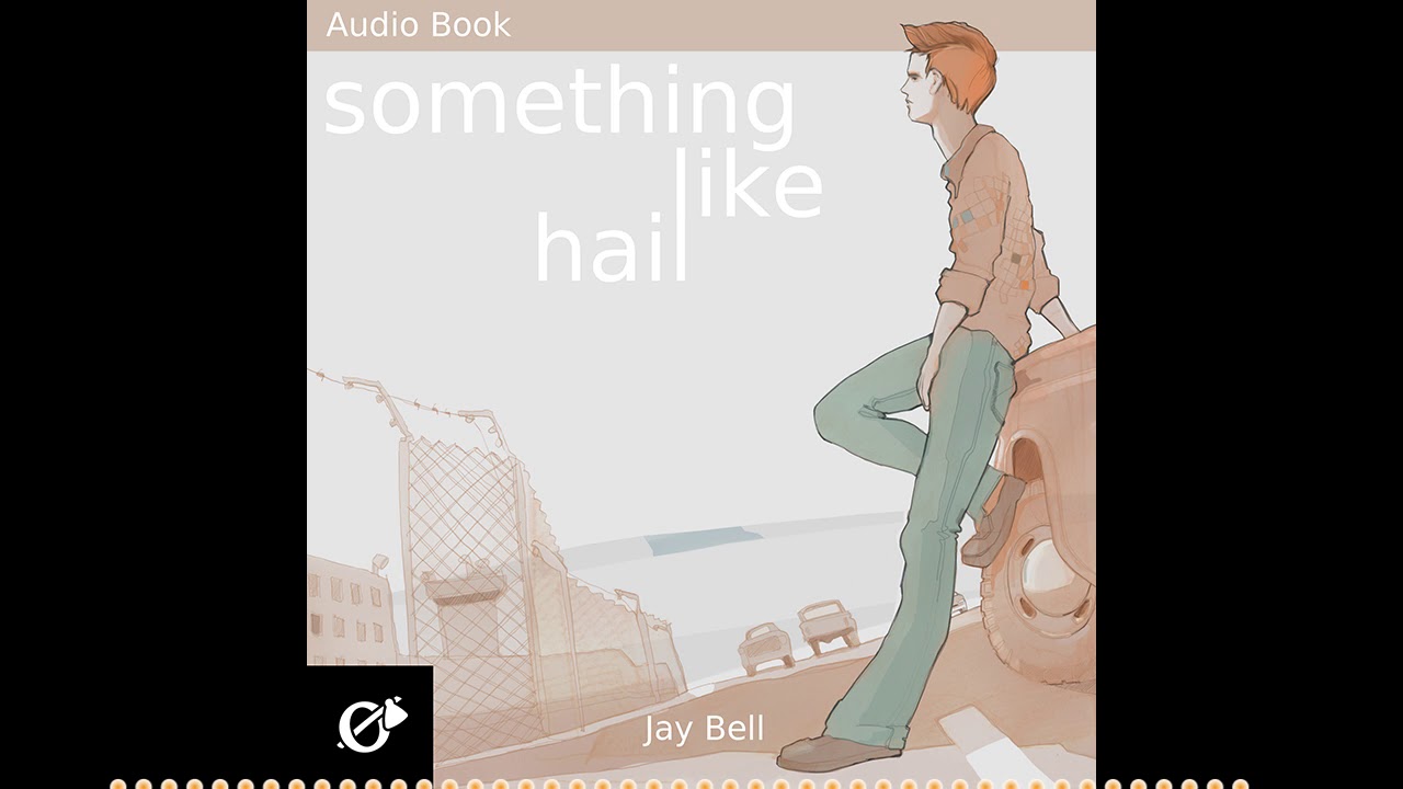 Something Like Hail - audiobook - gay romance - new adult