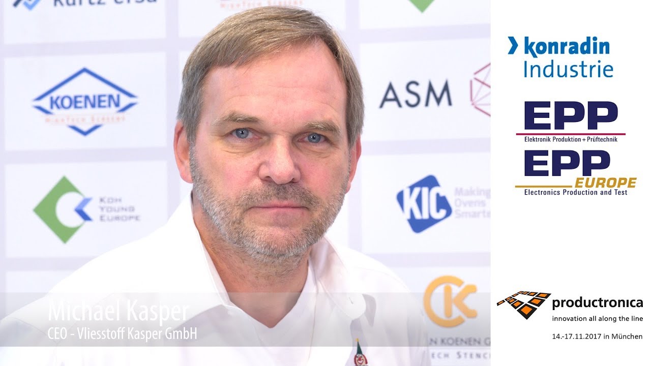 Productronica 2017   Michael Kasper, Vliesstoff Kasper GmbH