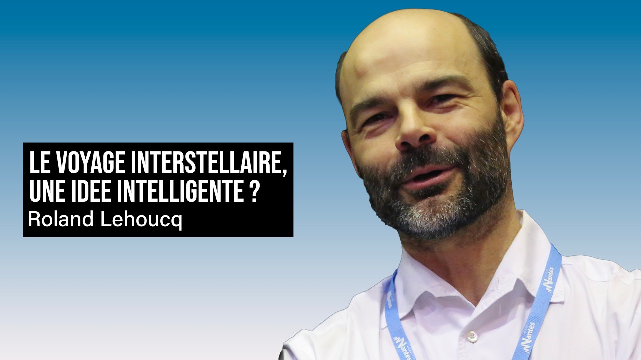 LE VOYAGE INTERSTELLAIRE, UNE IDEE INTELLIGENTE ?