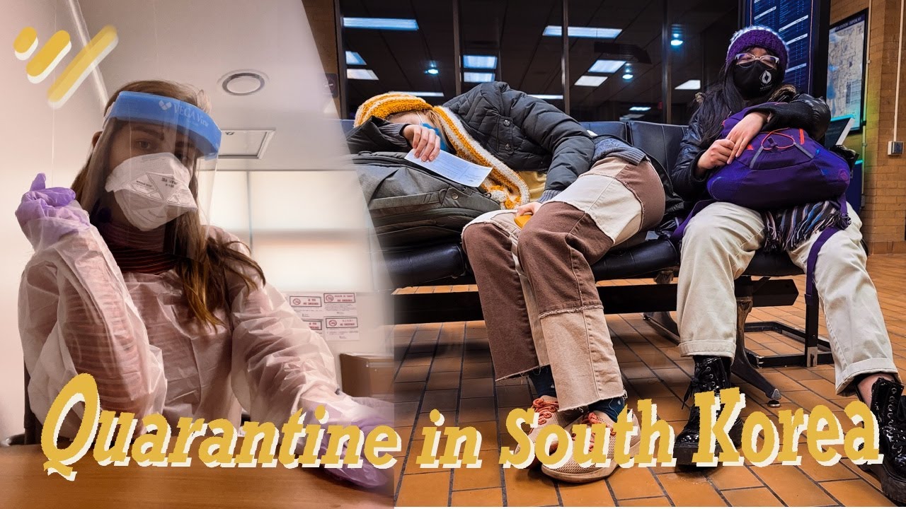 I moved to South Korea (and quarantine!)