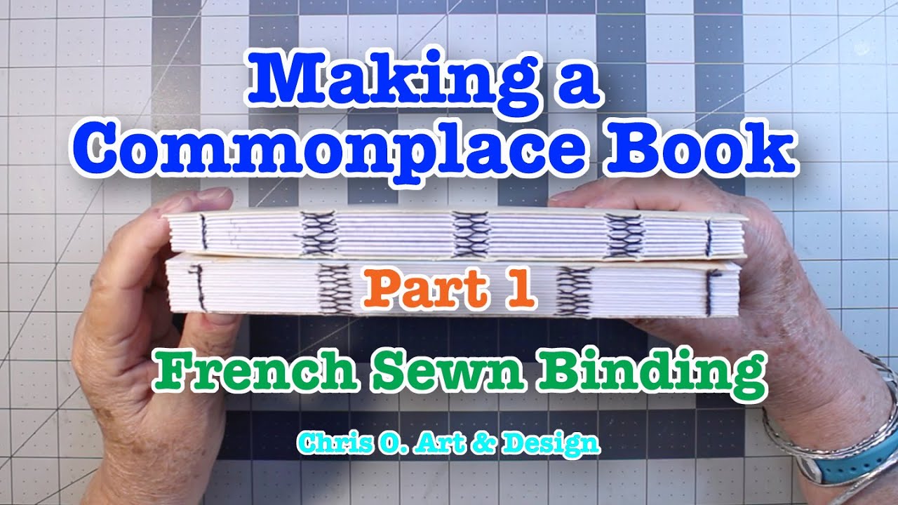 Making a Commonplace Book Part 1 French Sewn Binding - 148