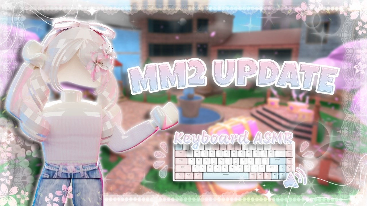 THE NEW MM2 UPDATE!💖💝+ keyboard ASMR || Murder Mystery 2