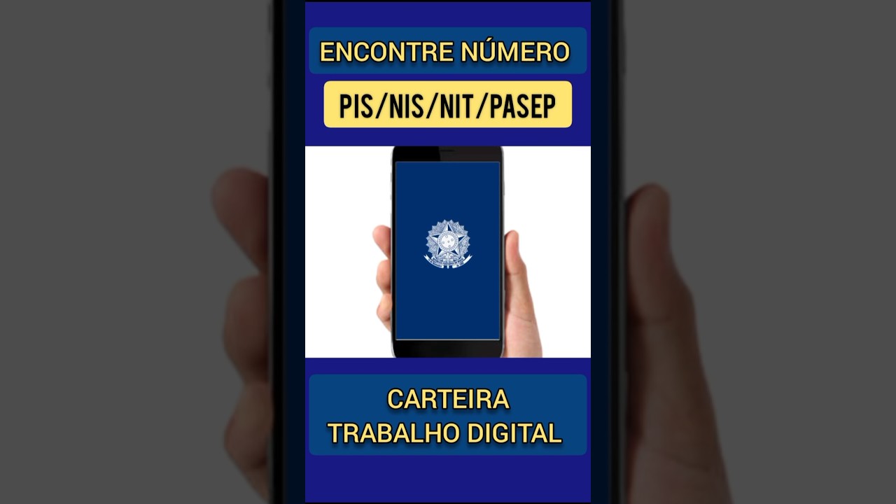 Carteira Digital Trabalho - Encontre N&uacute;mero PIS NIS NIT e PASEP
