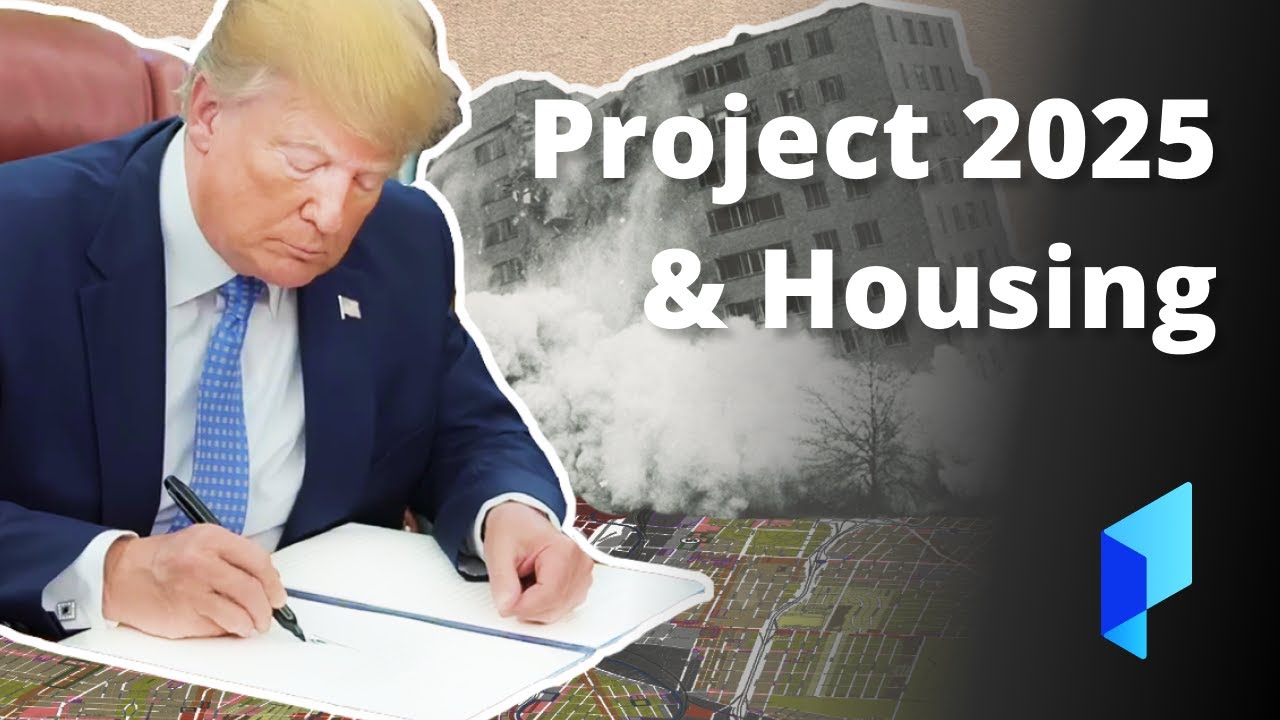 Project 2025 Will Change Housing in America Forever