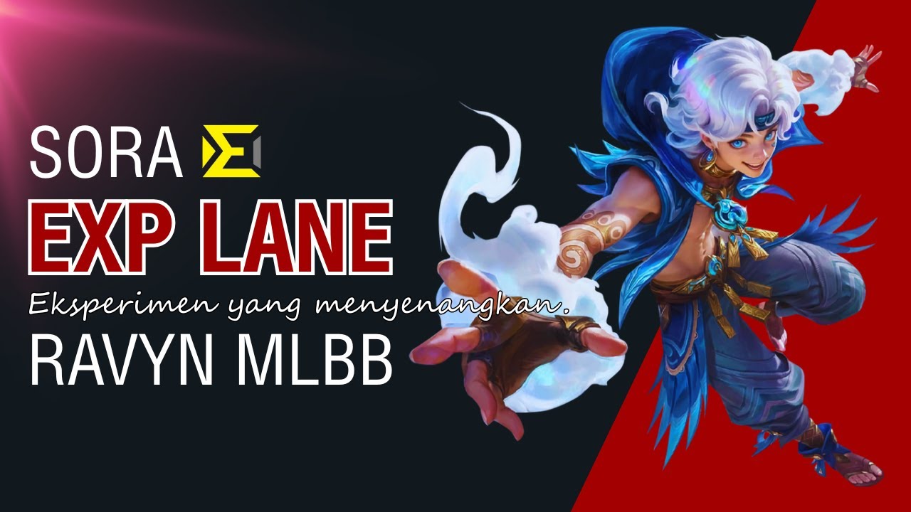 Eksperimen Sora di EXP Lane MLBB | Masih Kepake?