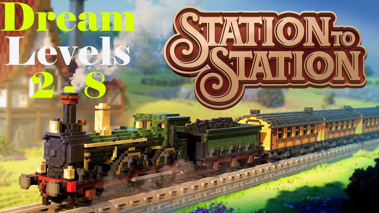 STATION TO STATION All Challenges Dream Levels 2-8 | Full Playthrough