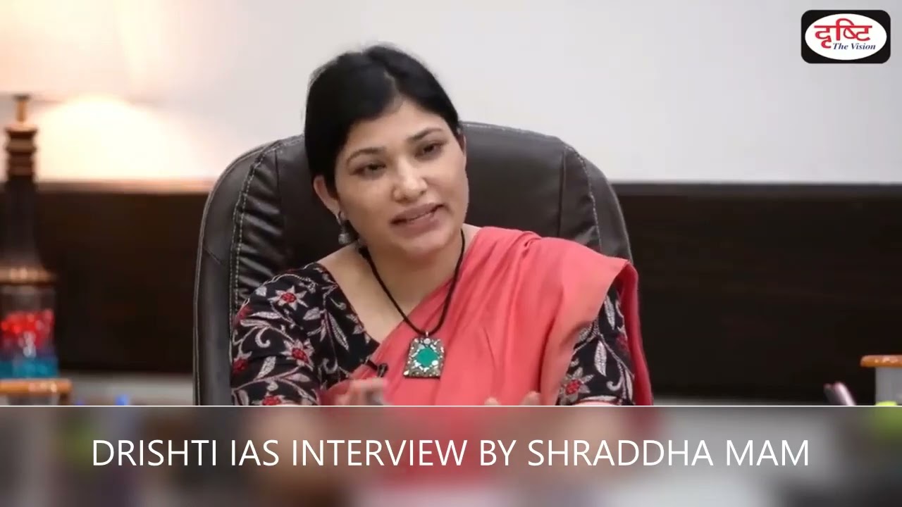 Drishti ias mock interview BY shraddha mam ||shraddha ias interview