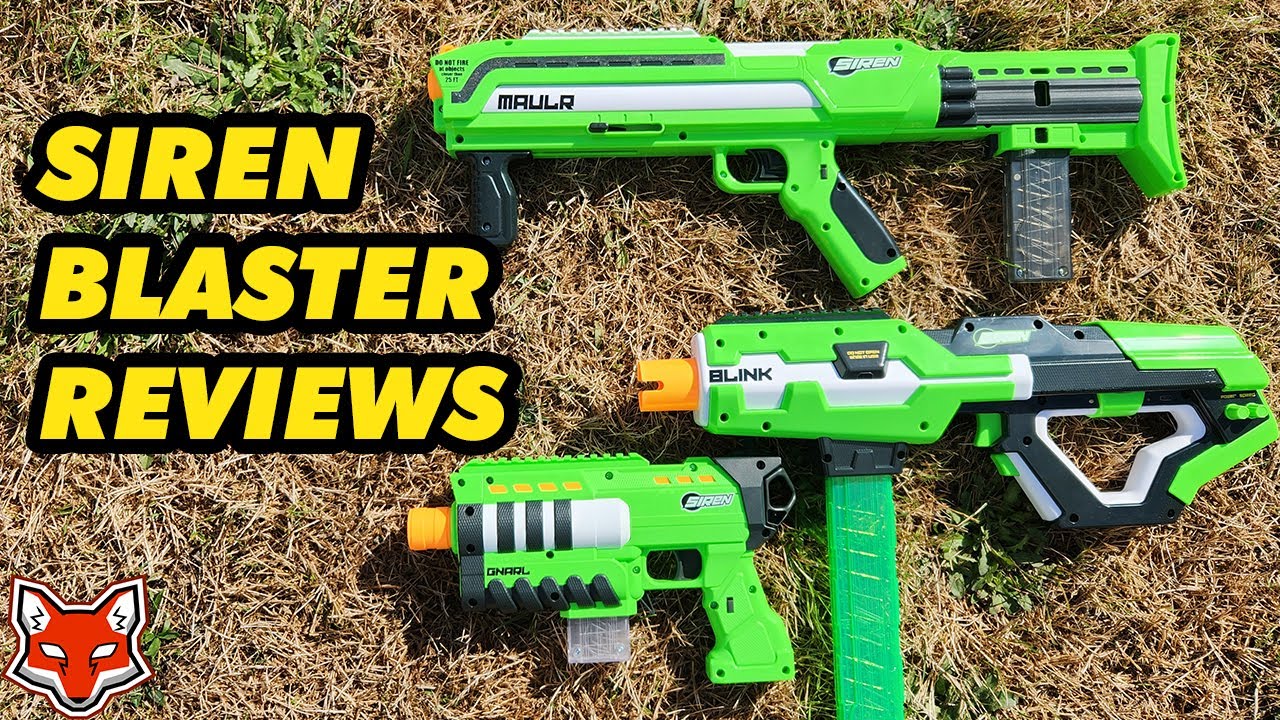 Siren Gnarl Blink Maulr Blaster Reviews