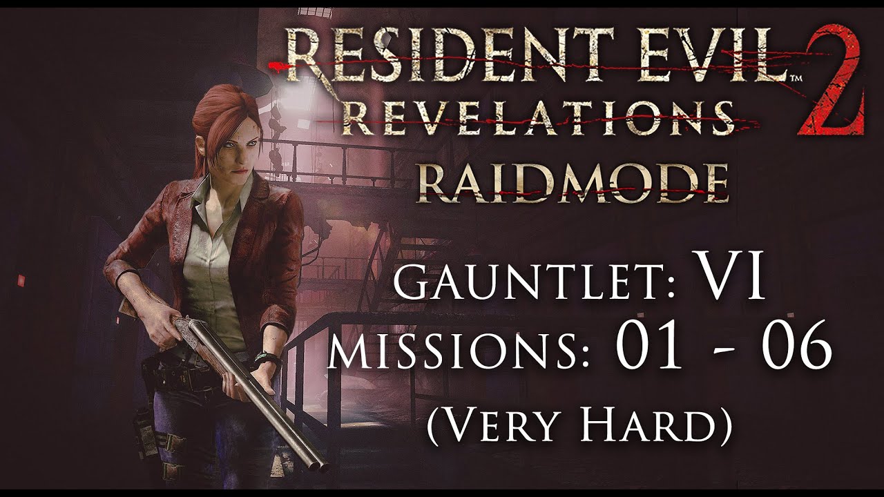☣ Resident Evil: Revelations 2 - 
