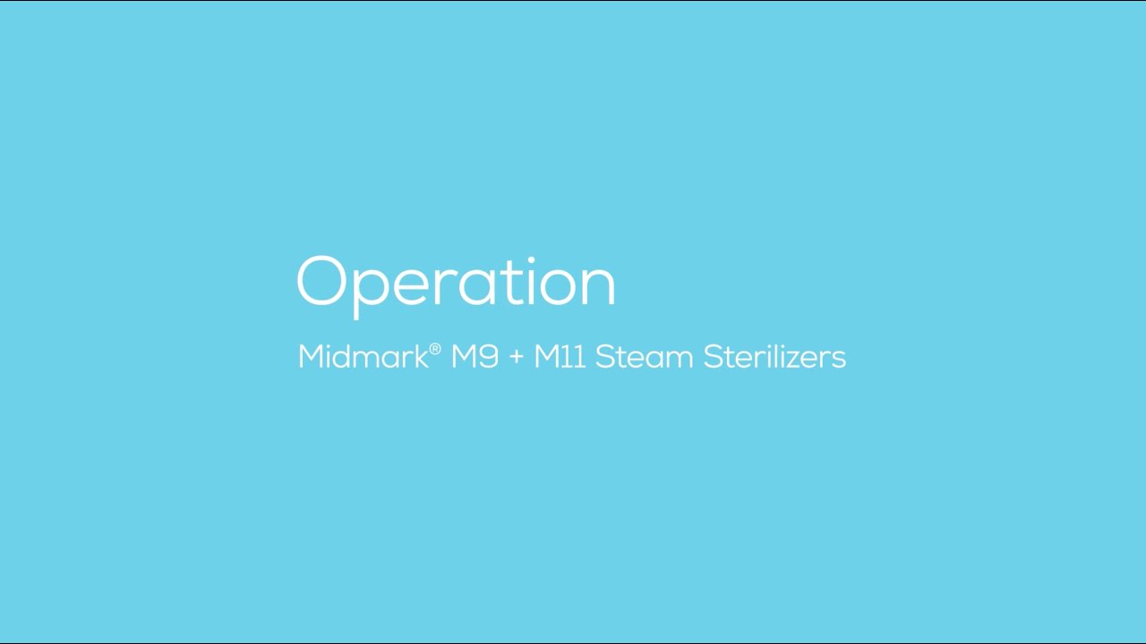 Midmark&reg; Steam Sterilizers Operation