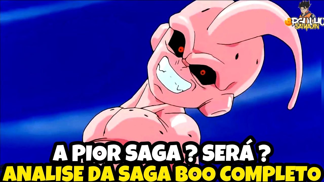 ANALISANDO A SAGA MAJIN BOO! É A PIOR SAGA DO Z OU SÓ EXAGERO ?
