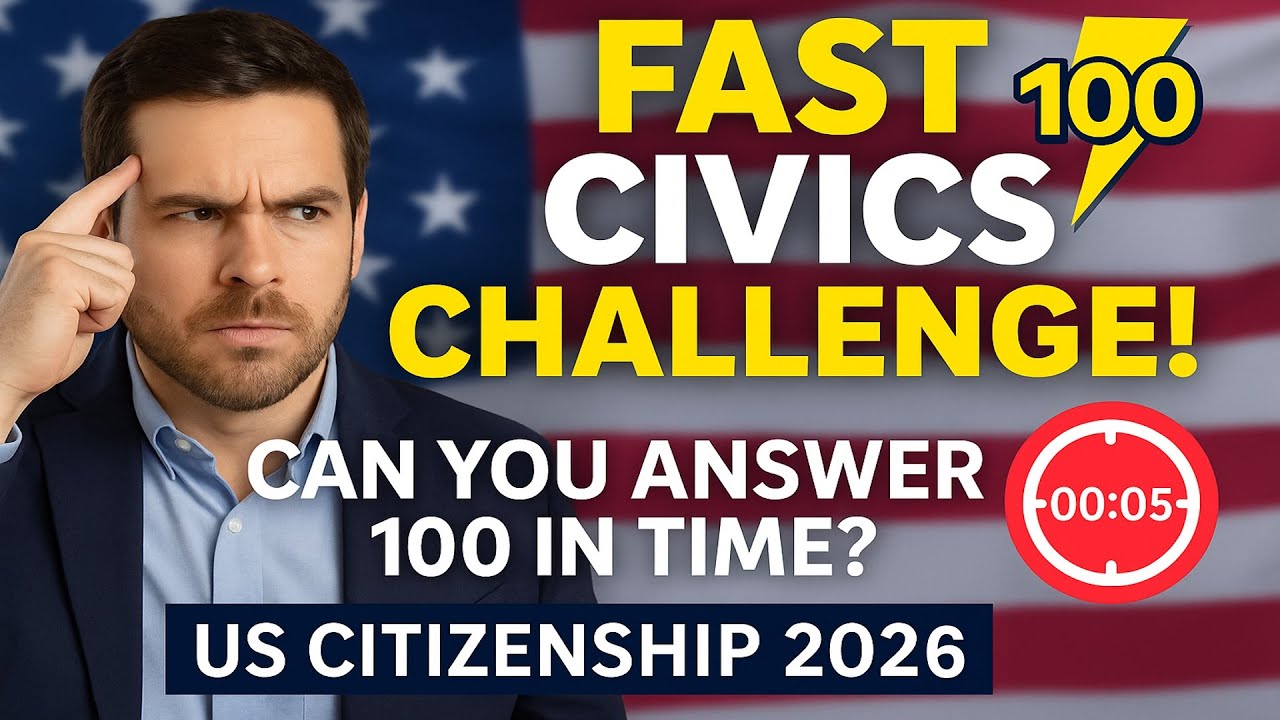 🎯 Fast Civics Test Challenge &ndash; 100 Questions for U.S. Citizenship 2026 (Can You Answer in Time)