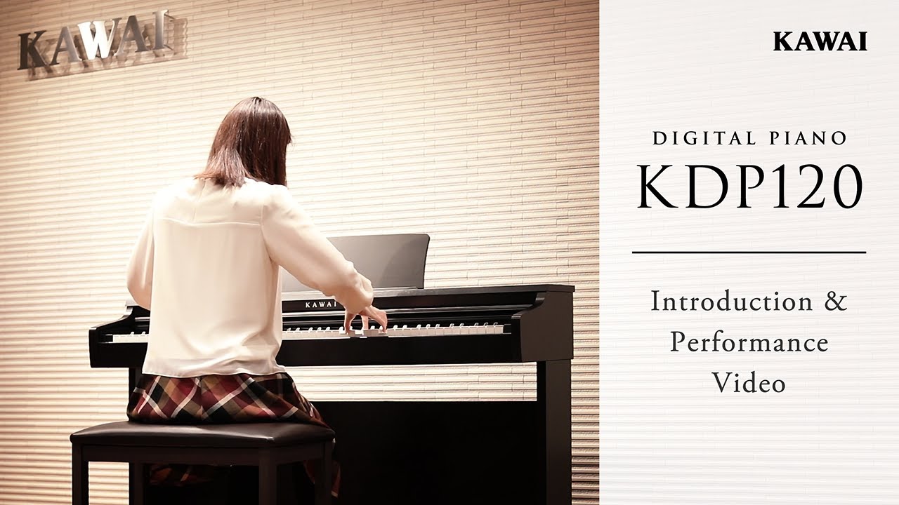 Kawai KDP120 Digital Piano | Introduction & Performance Video