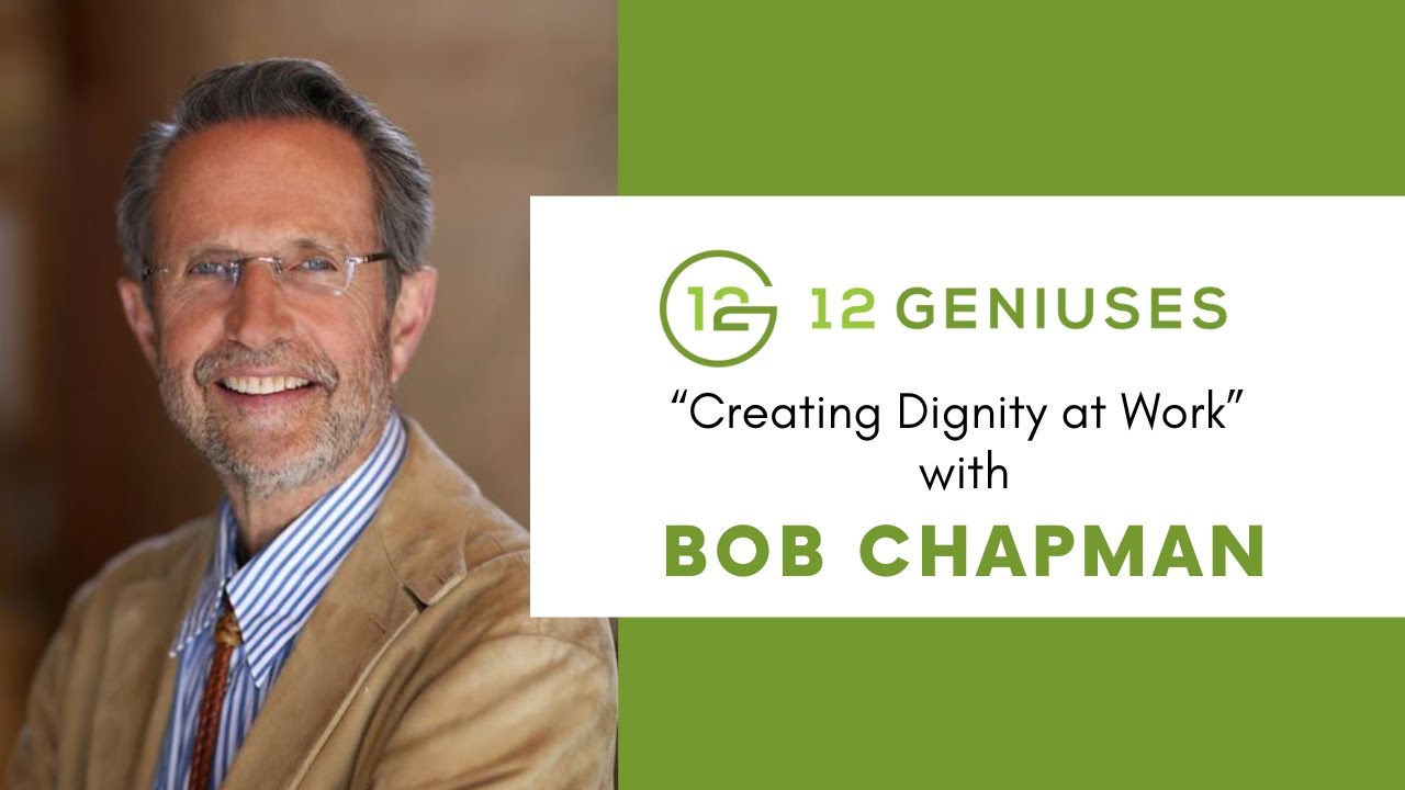 Creating Dignity at Work | Bob Chapman