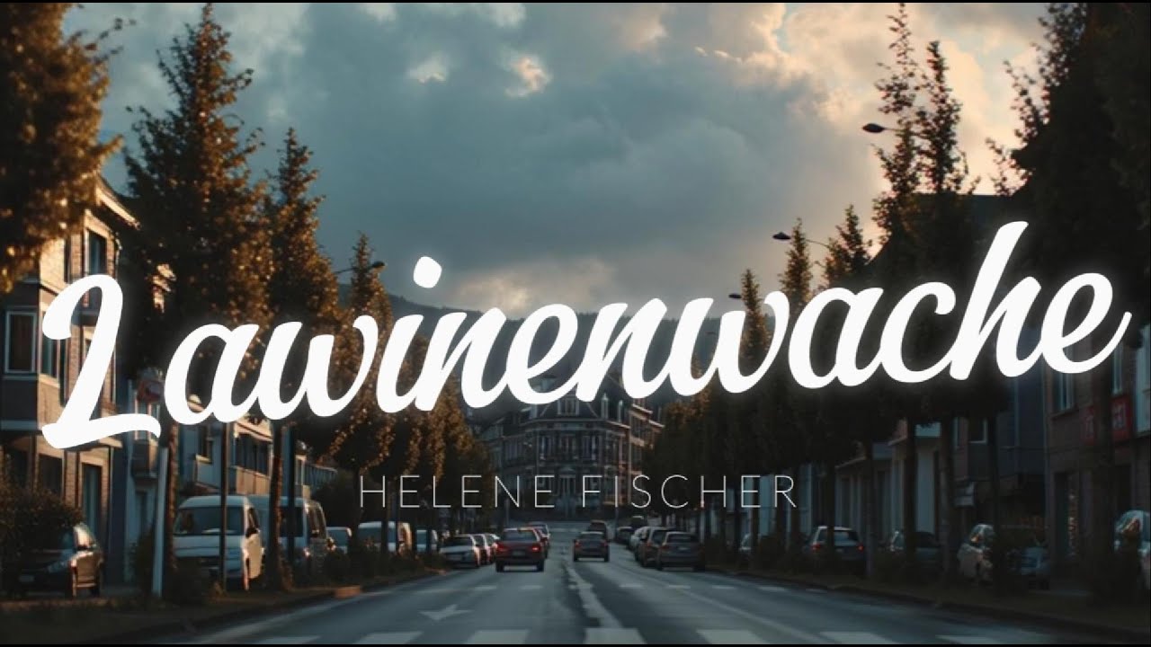 Lawinenwache - Helene Fischer