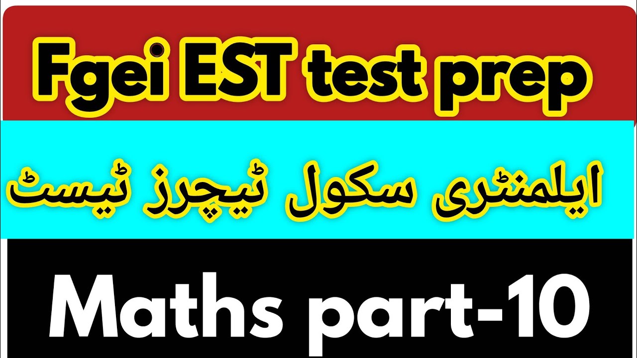 Fgei EST elementary school teacher test preparation maths (part-10) #fgei_test #est_job_preparation