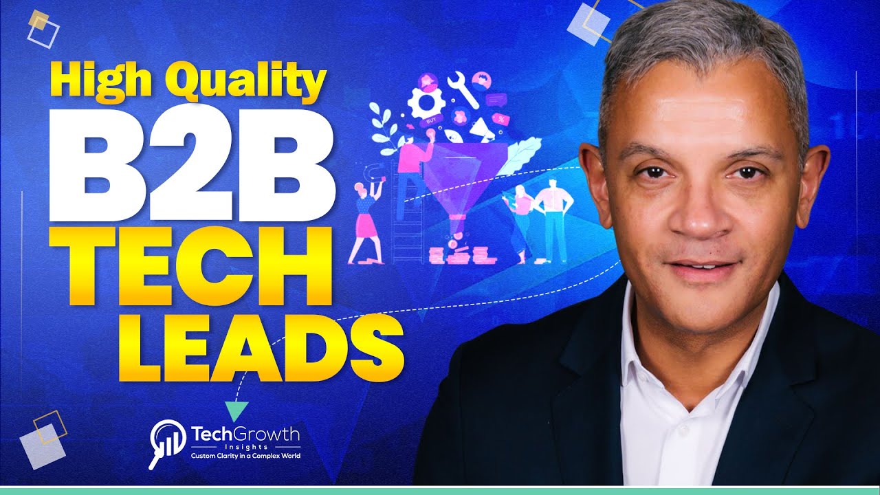 How to Attract High-Quality B2B Tech Leads Like a Pro | B2B Lead Generation | TechGrowth Insights