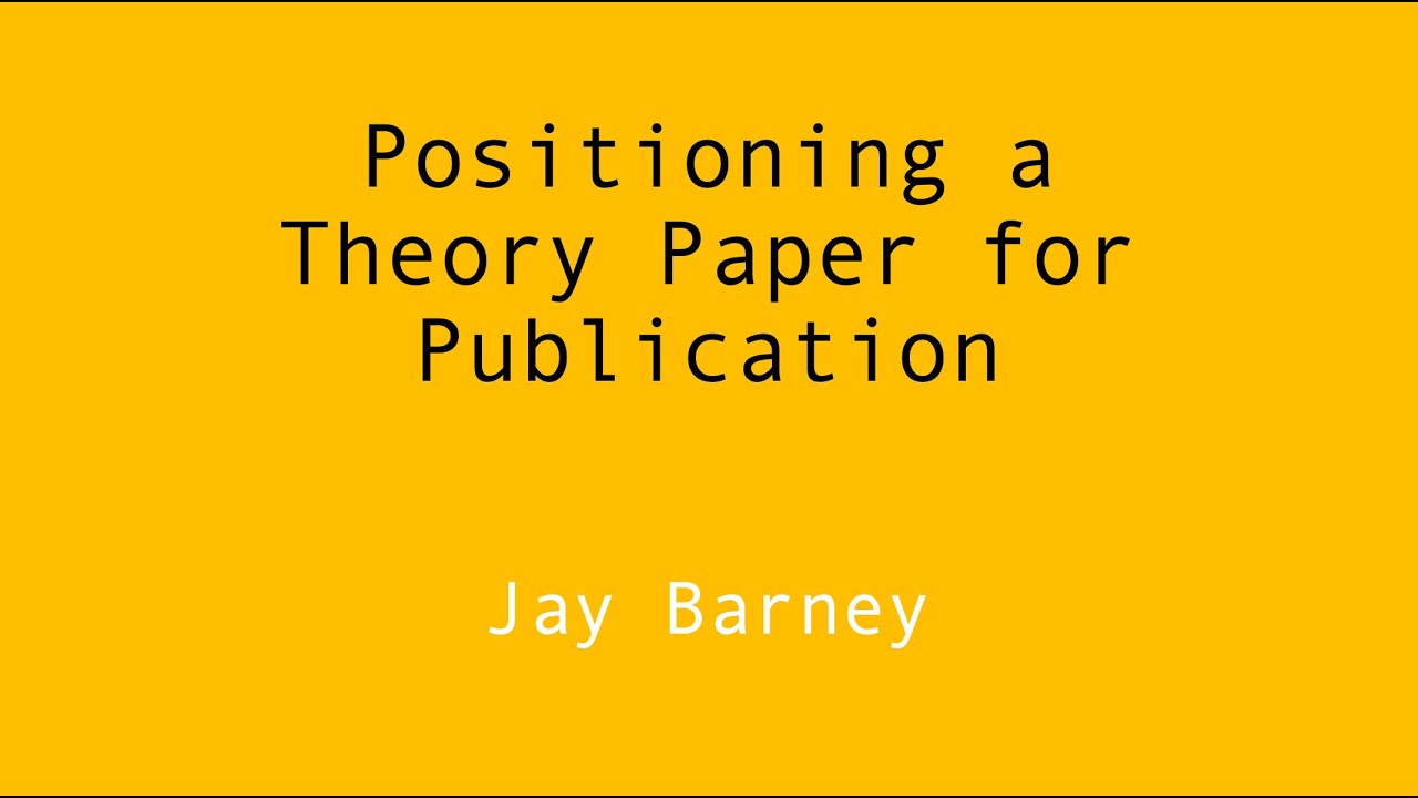 Positioning a Theory Paper for Publication